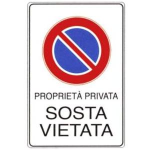 Cartello in alluminio  testo 'proprietà privata sosta vietata' - 56-25-x
